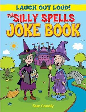 The Silly Spells Joke Book