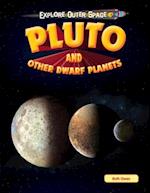 Pluto and Other Dwarf Planets