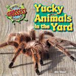 Yucky Animals in the Yard