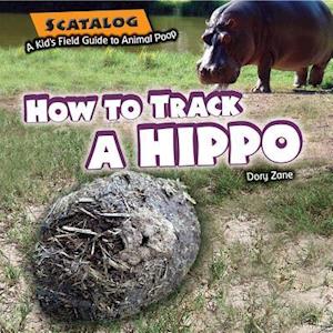 How to Track a Hippo