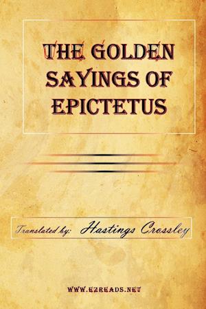 The Golden Sayings of Epictetus