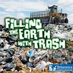 Filling the Earth with Trash