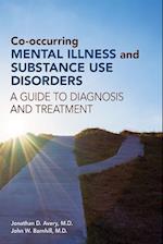 Co-occurring Mental Illness and Substance Use Disorders