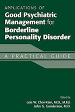 Applications of Good Psychiatric Management for Borderline Personality Disorder