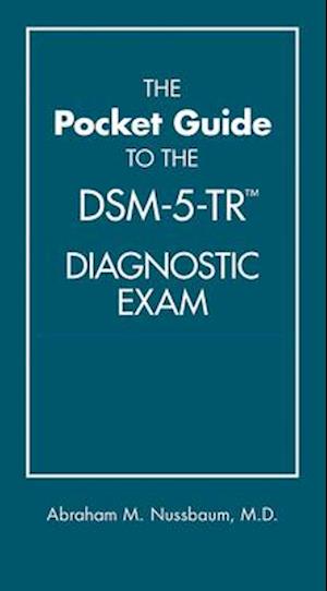 The Pocket Guide to the DSM-5-TR™ Diagnostic Exam