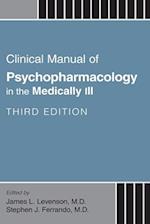 Clinical Manual of Psychopharmacology in the Medically Ill