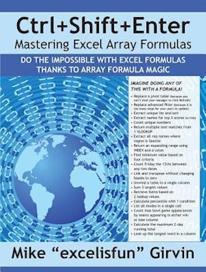Ctrl+shift+enter Mastering Excel Array Formulas