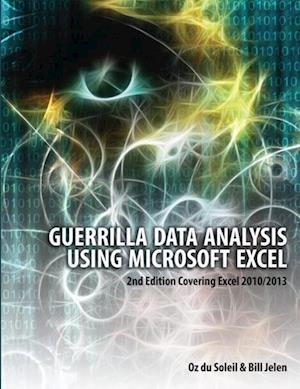 Guerrilla Data Analysis Using Microsoft Excel