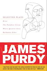 James Purdy: Selected Plays
