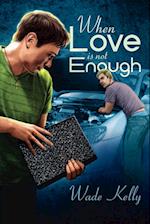 When Love Is Not Enough