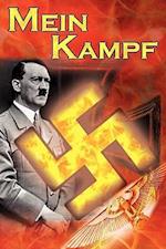 Mein Kampf: Adolf Hitler's Autobiography and Political Manifesto, Nazi Agenda Prior to World War II, the Third Reich, Aka My Strug 
