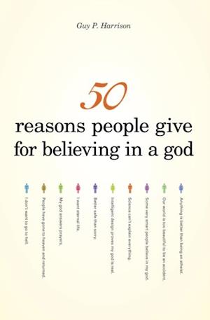 50 Reasons People Give for Believing in a God