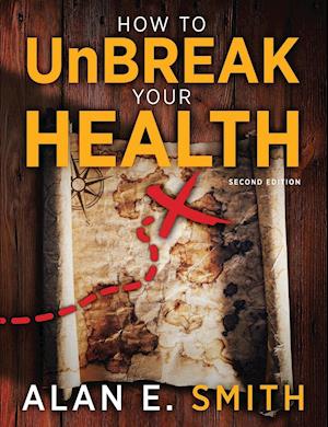 How to UnBreak Your Health