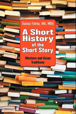 A Short History of the Short Story