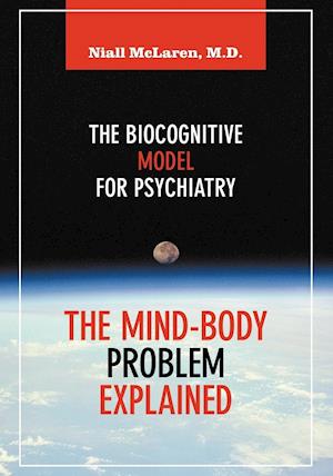 The Mind-Body Problem Explained