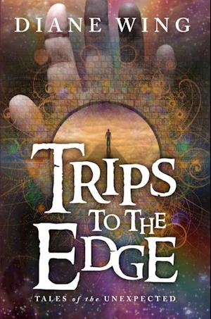 Trips to the Edge