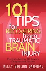 101 Tips for Recovering from Traumatic Brain Injury