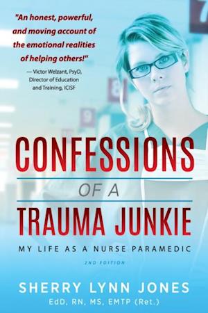 Confessions of a Trauma Junkie