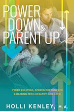 Power Down & Parent Up!