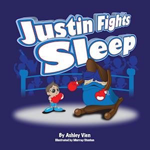 Justin Fights Sleep