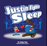 Justin Fights Sleep