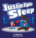 Justin Fights Sleep