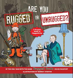 Are You Rugged or Unrugged?