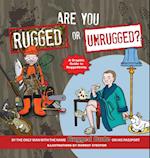 Are You Rugged or Unrugged?