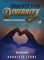 Demystifying Diversity Workbook