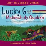 Lucky G and the Melancholy Quokka