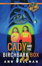 Cady and the Birchbark Box