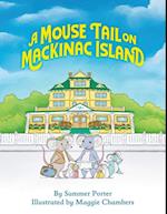 Mouse Tail On Mackinac Island