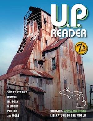 U.P. Reader -- Volume #7