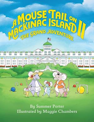 A Mouse Tail on Mackinac Island - Book 2