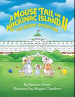 A Mouse Tail on Mackinac Island - Book 2