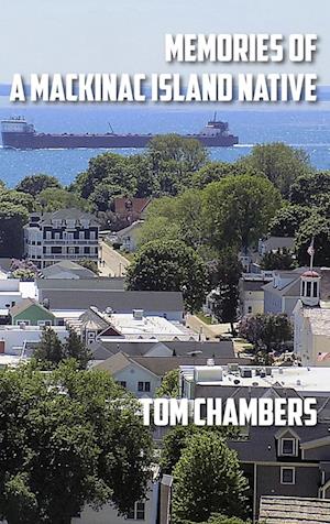 Memories of a Mackinac Island Native