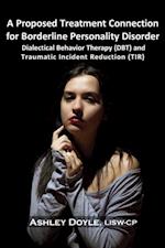 Proposed Treatment Connection for Borderline Personality Disorder (BPD)
