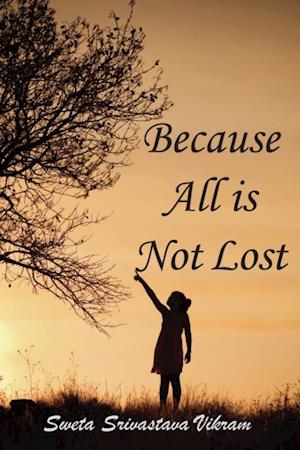 Because all is not lost