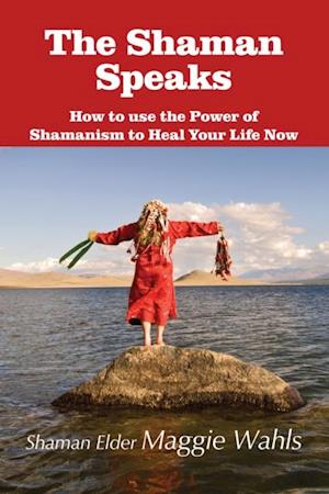 Shaman Speaks