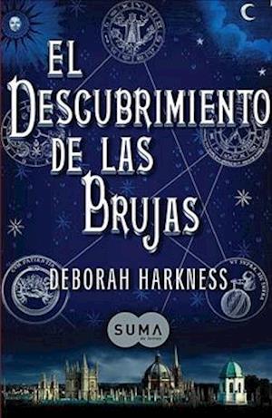 El Descubrimiento de las Brujas = A Discovery of Witches