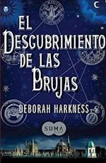 El Descubrimiento de las Brujas = A Discovery of Witches