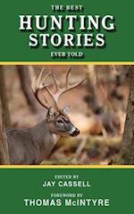 The Best Hunting Stories Ever Told