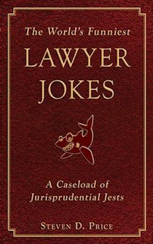 The World's Funniest Lawyer Jokes