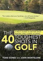 The 40 Toughest Shots in Golf