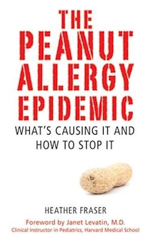 The Peanut Allergy Epidemic