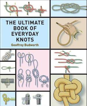 The Ultimate Book of Everyday Knots