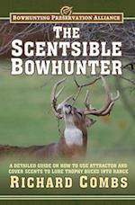 The Scentsible Bowhunter