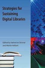 Skinner, K:  Strategies For Sustaining Digital Libraries