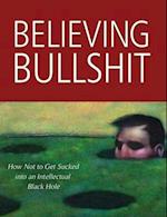 Believing Bullshit
