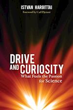 Drive and Curiosity